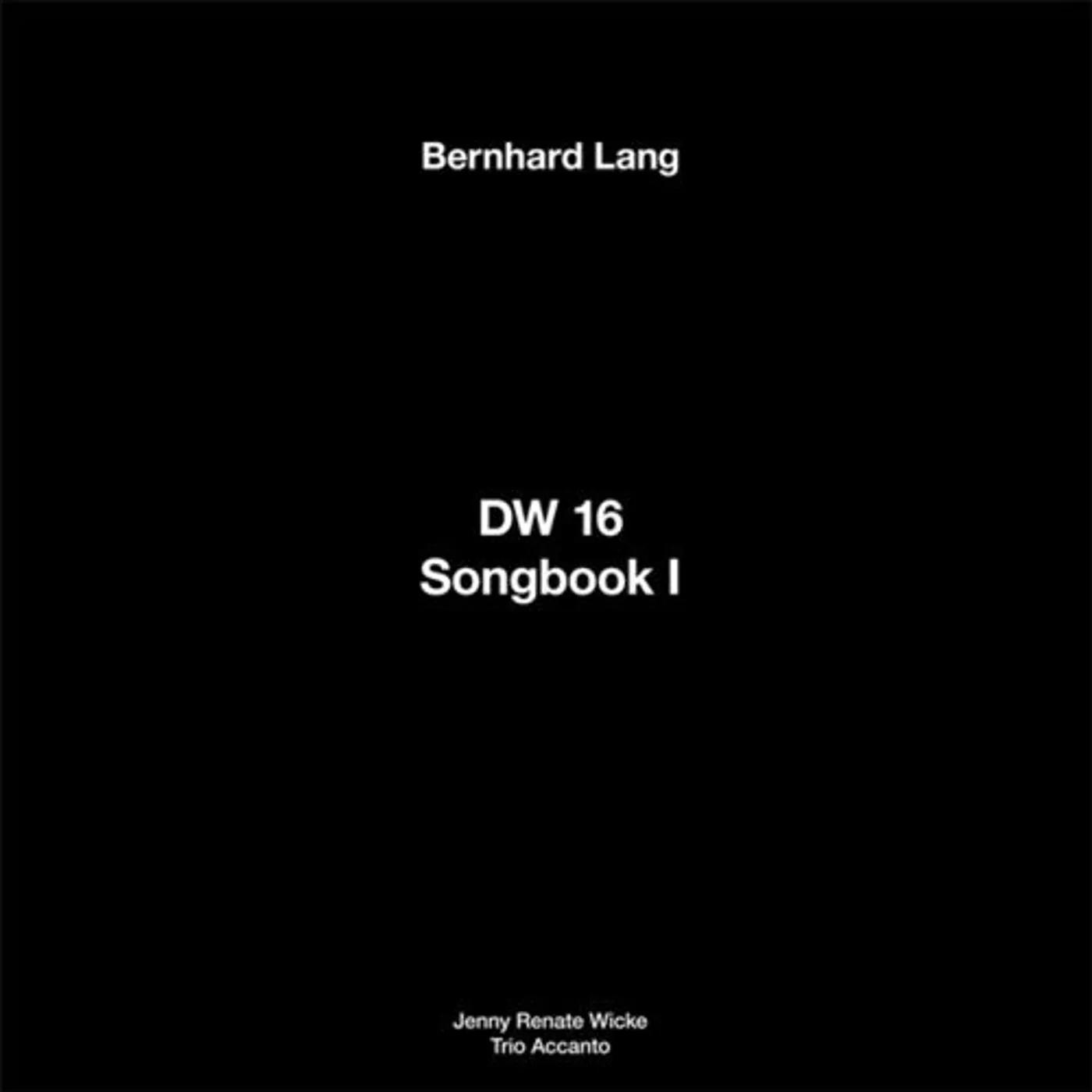 Bernhard Lang LP Vinyl - Dw 16 / Songbook I