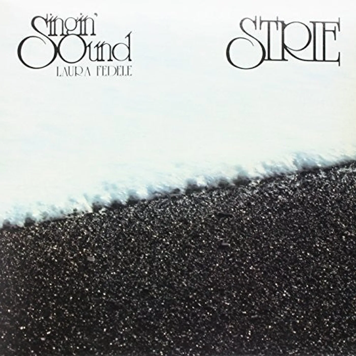 Laura Fedele LP Vinyl - Singin Sound - Strie (Ita)