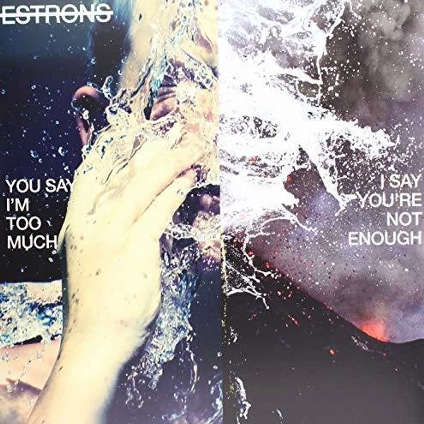 Estrons LP Vinyl - You Say I'M Too Much I Say You'Re Not Enough (Uk)