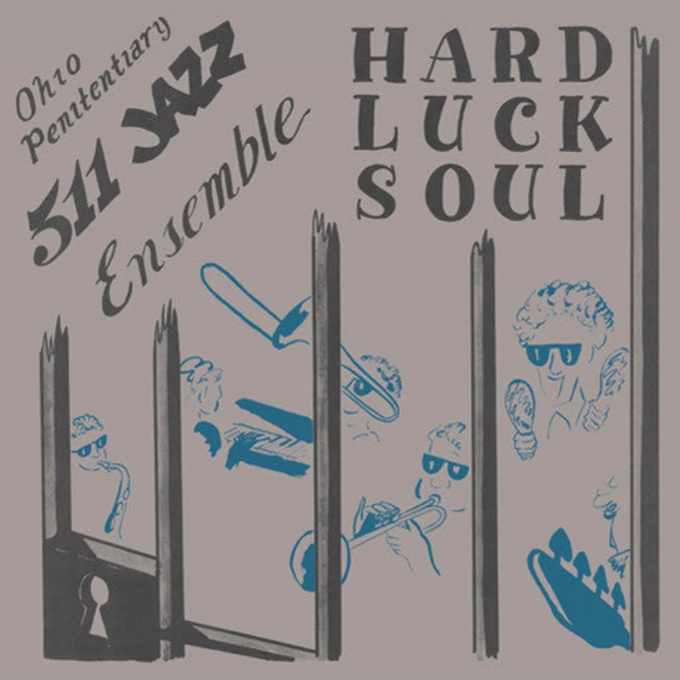 Ohio Penitentiary 511 Jazz Ensemble LP Vinyl - Hard Luck Soul