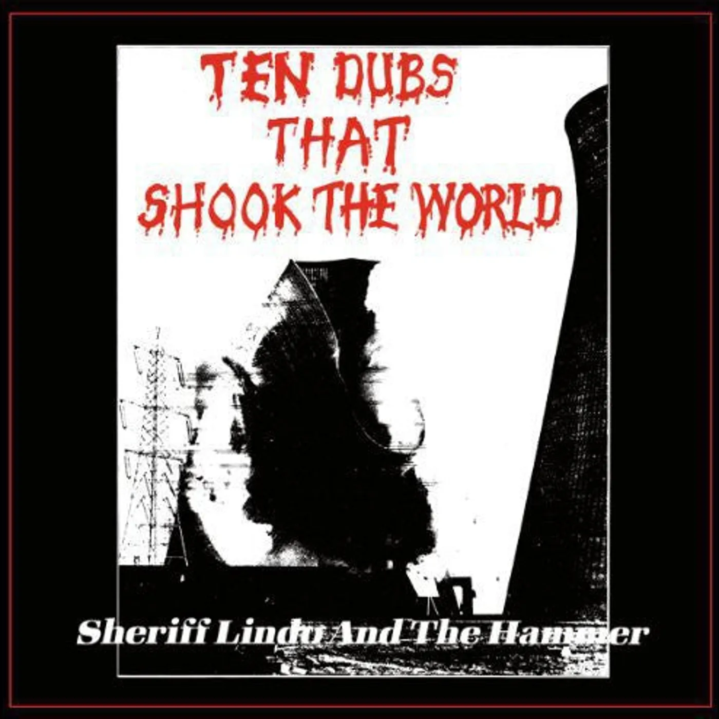 Sheriff Lindo  LP Vinyl - Ten Dubs That Shook The World