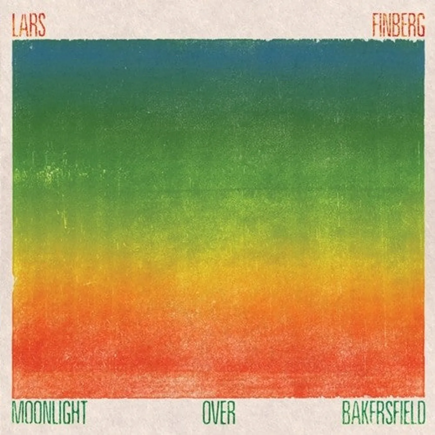 Lars Finberg LP Vinyl - Moonlight Over Bakersfield