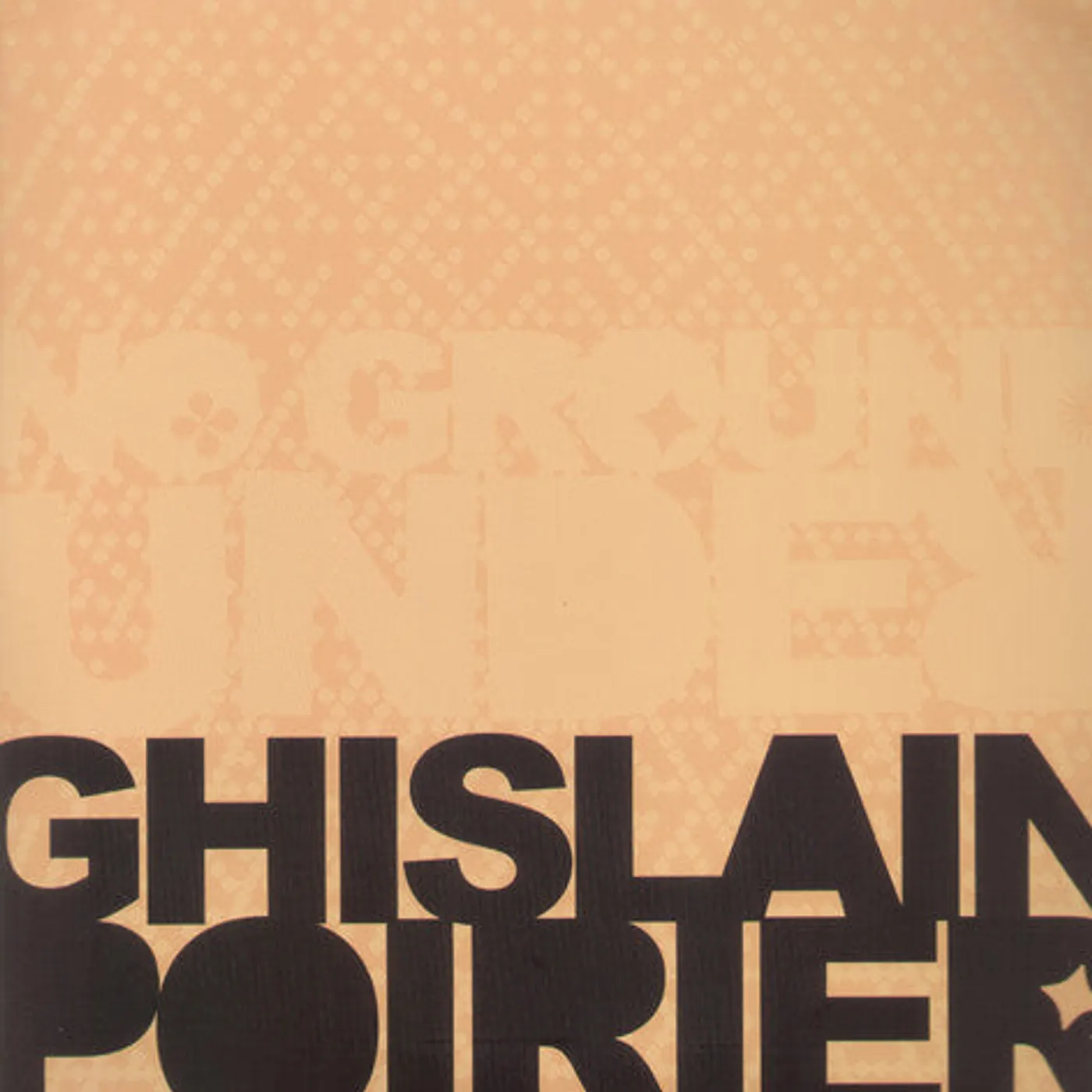 Ghislain Poirier LP Vinyl - No Ground Under