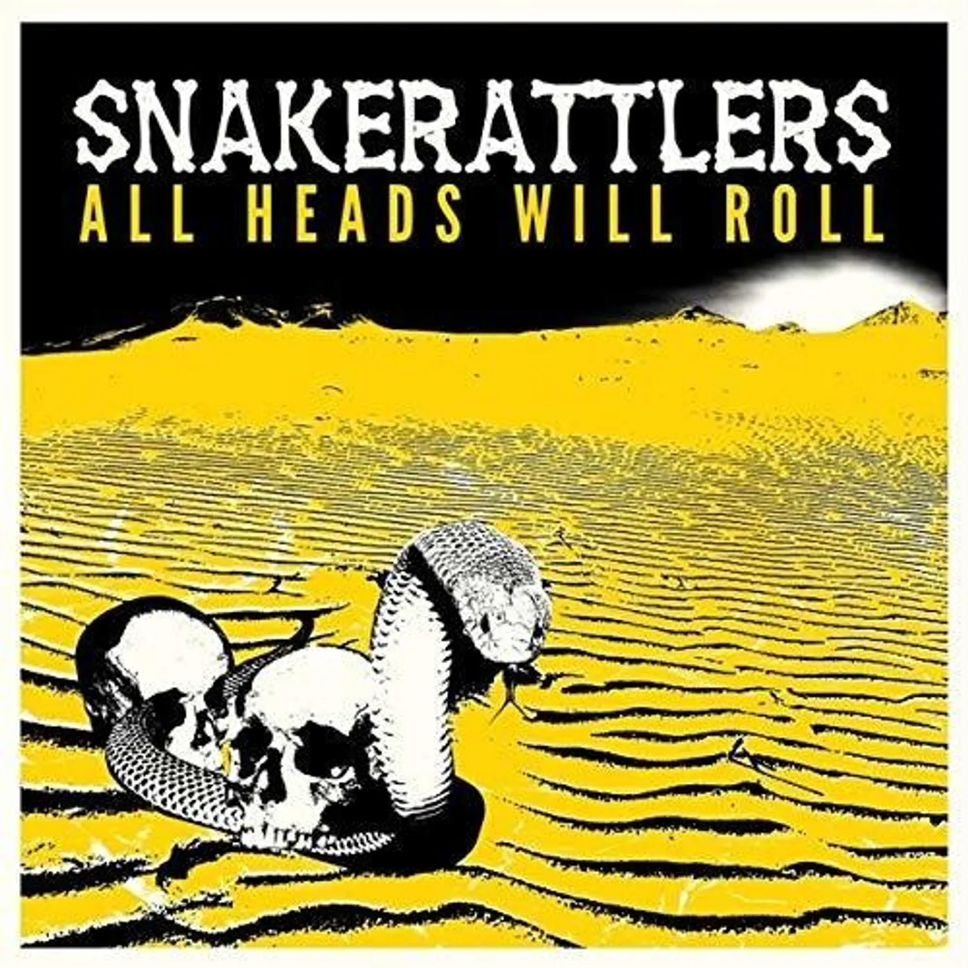Snakerattlers LP Vinyl - All Heads Will Roll