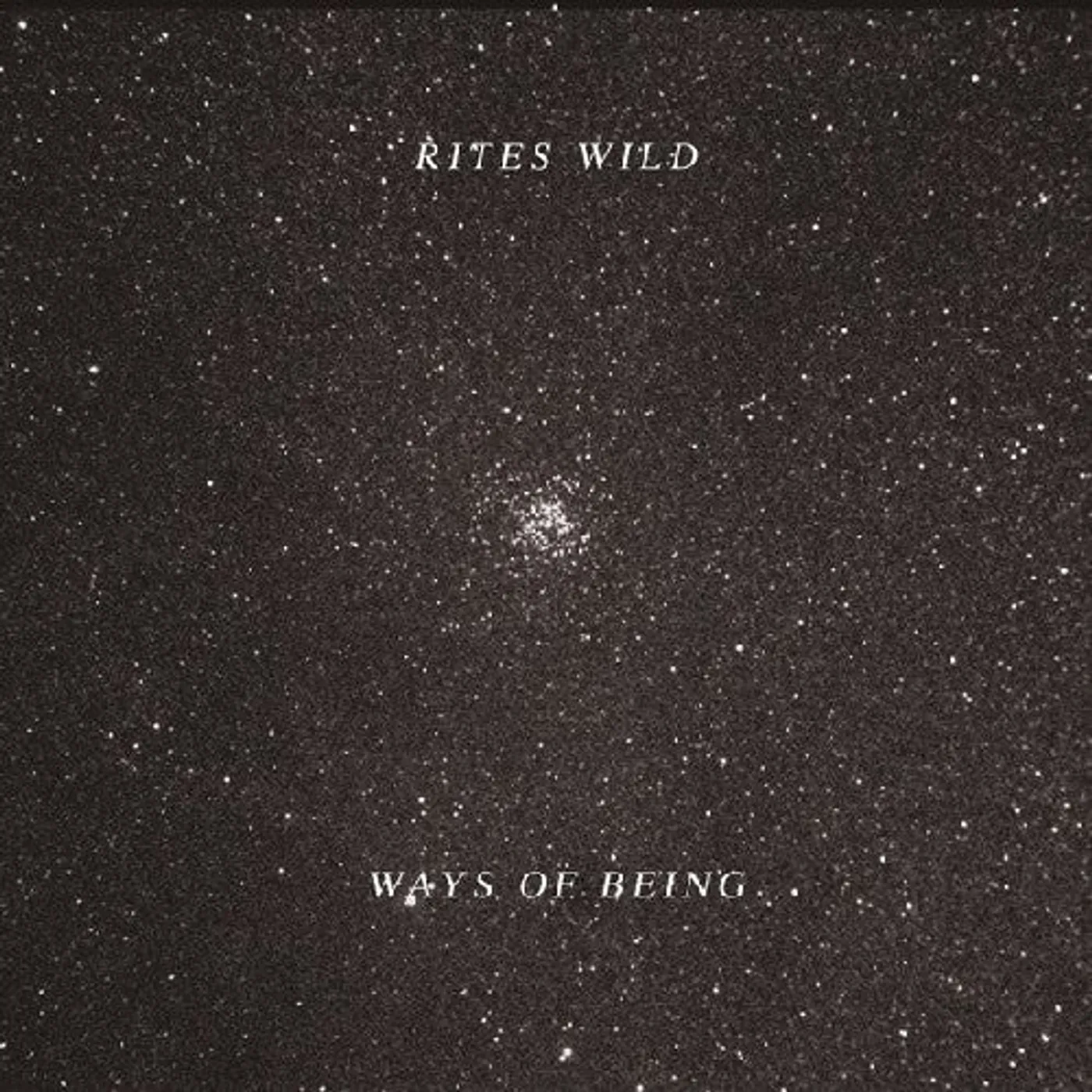 Rites Wild LP Vinyl - Ways Of Being (Ltd)