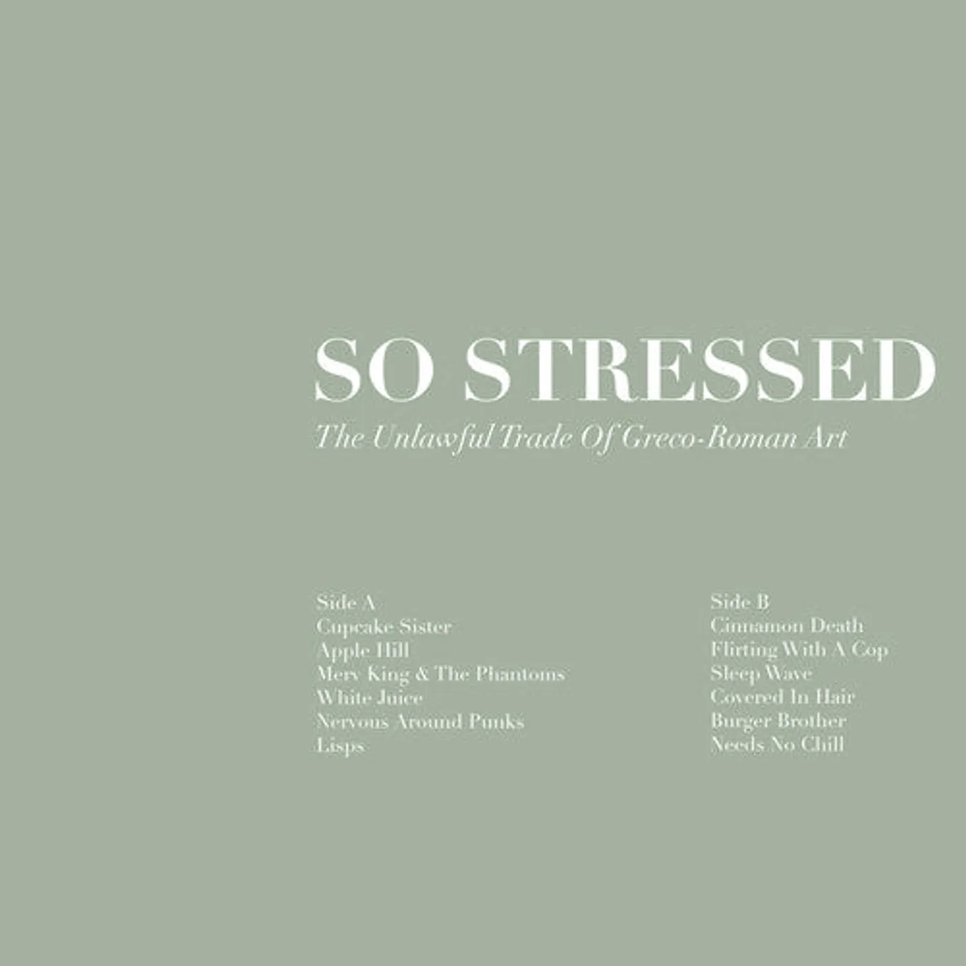 So Stressed LP Vinyl - Unlawful Trade Of Grego-Roman Art