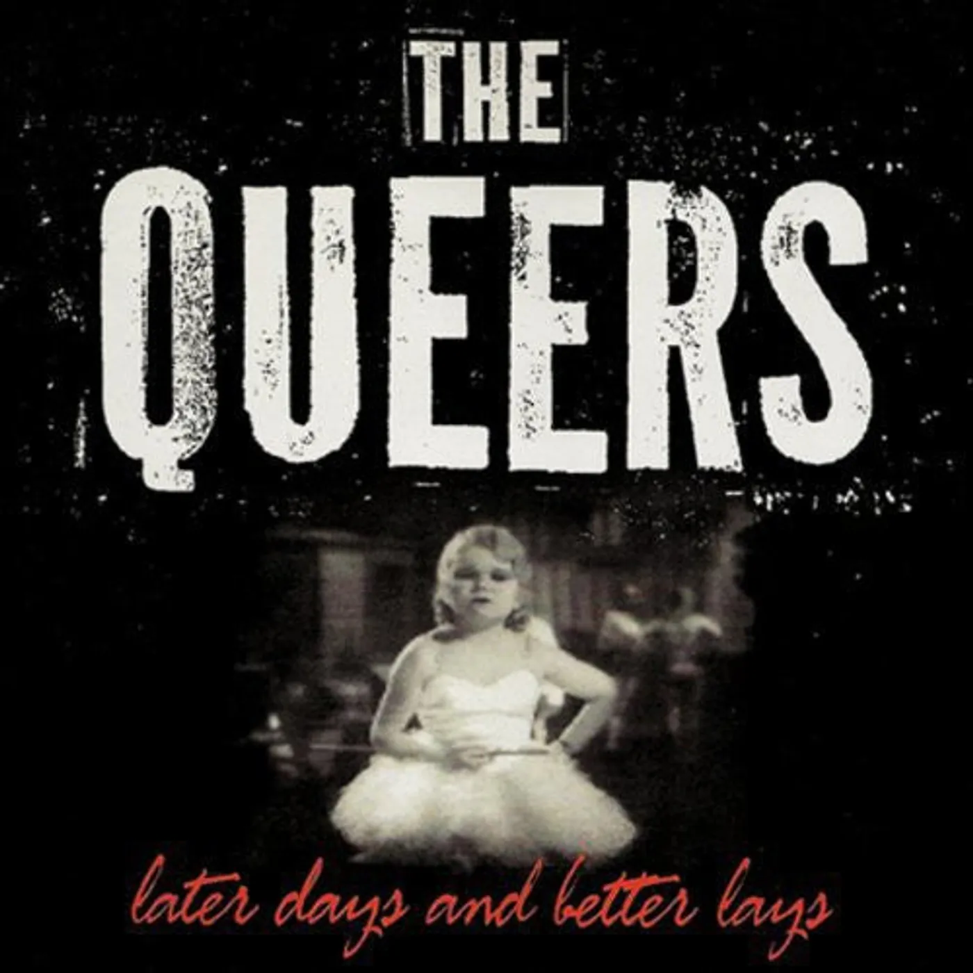 The Queers LP Vinyl - Later Days & Better Lays