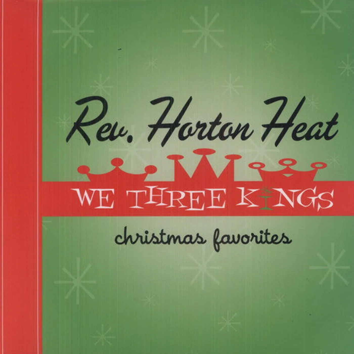 The Reverend Horton Heat LP Vinyl - We Three Kings (Ogv) (Dlcd)