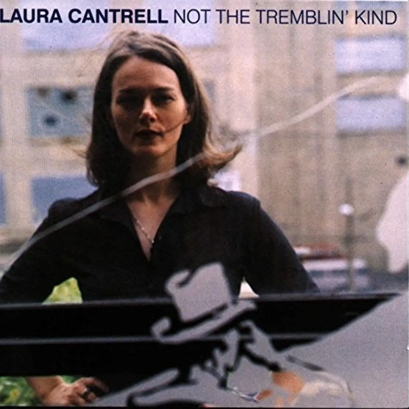 Laura Cantrell LP Vinyl - Not The Tremblin' Kind