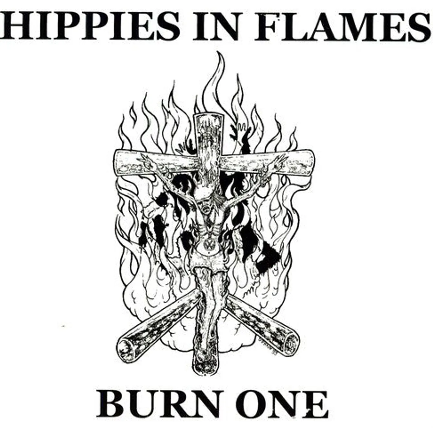 Hippies In Flames LP Vinyl - Burn One