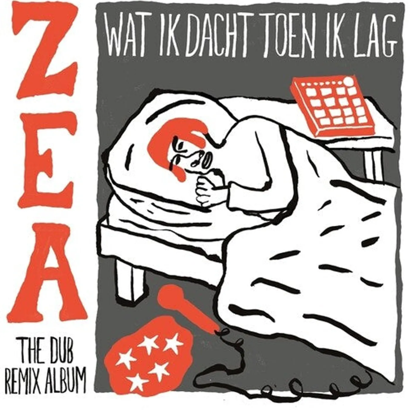 Zea LP Vinyl - Wat Ik Dacht Toen Ik Lag (Zea The Dub Remix Album)