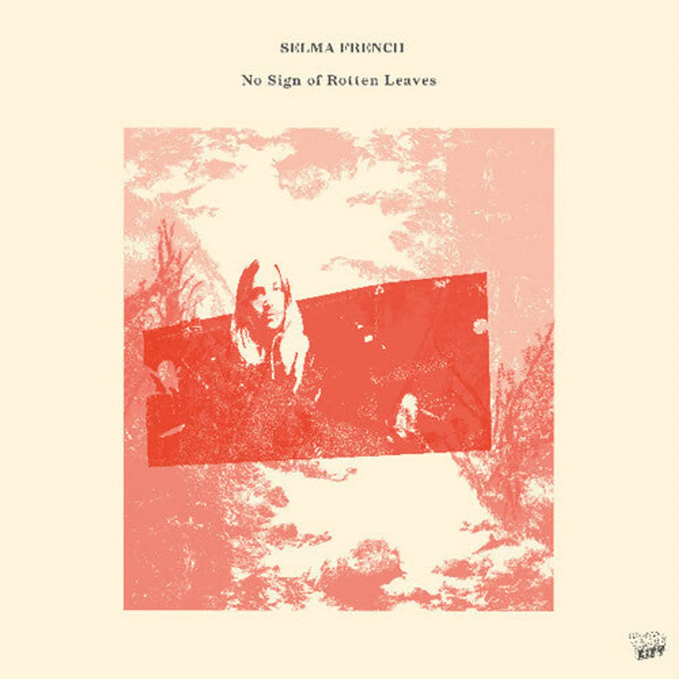 Selma French LP Vinyl - No Sign Of Rotten Leaves