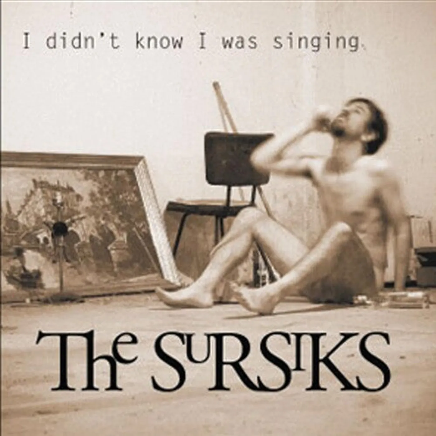 The Sursiks LP Vinyl - I Didn'T Know I Was Singing