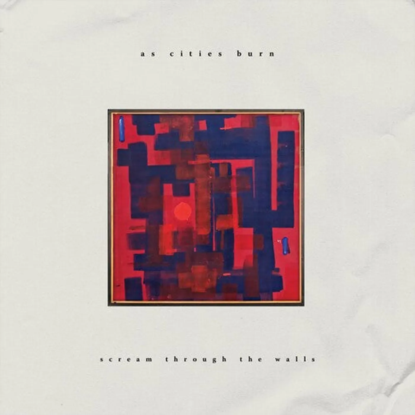 As Cities Burn LP Vinyl - Scream Through The Walls