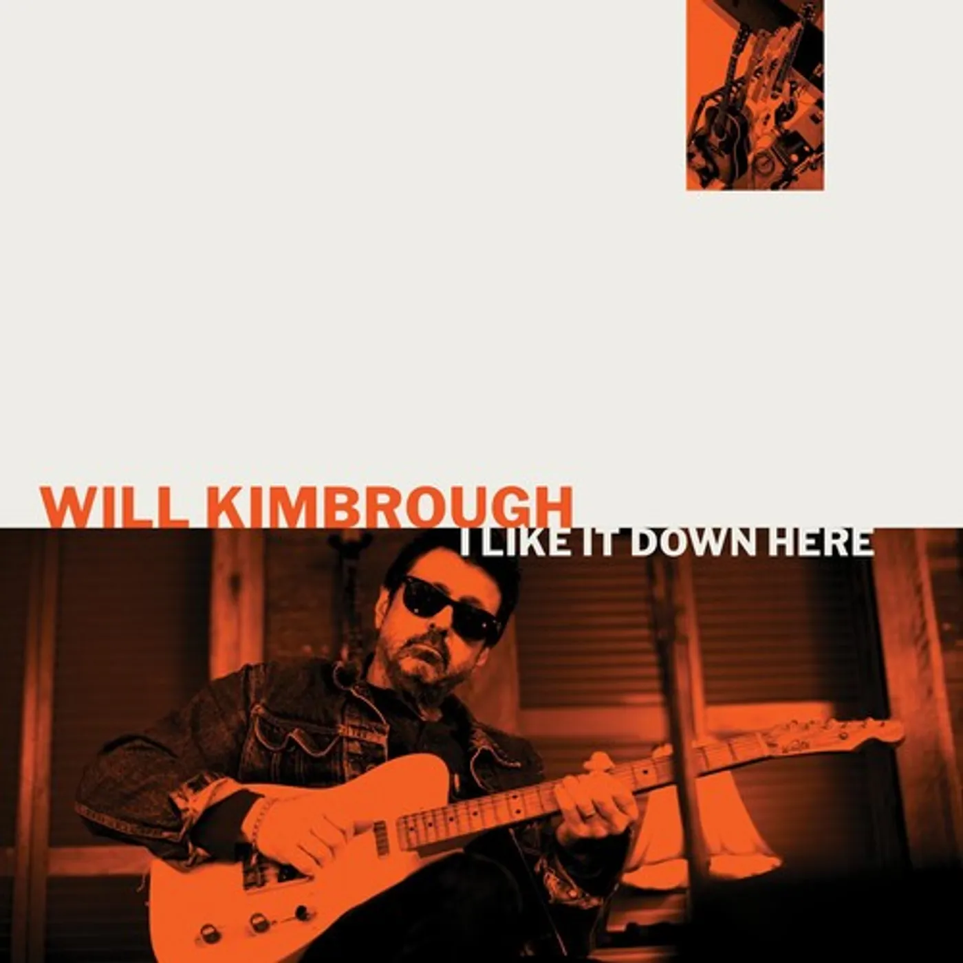 Will Kimbrough LP Vinyl - I Like It Down Here