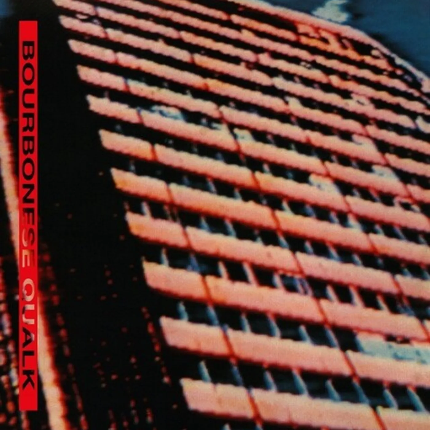 Bourbonese Qualk LP Vinyl - Bourbonese Qualk