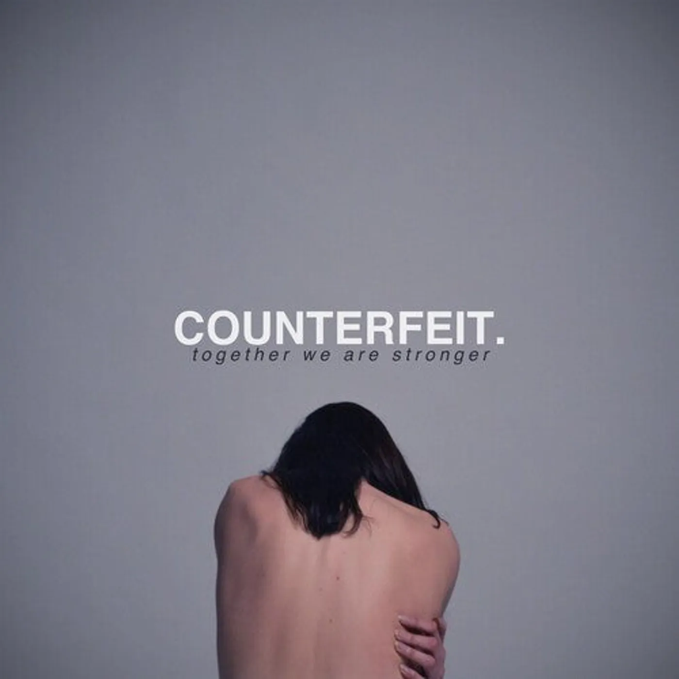 COUNTERFEIT. LP Vinyl - Together We Are Stronger