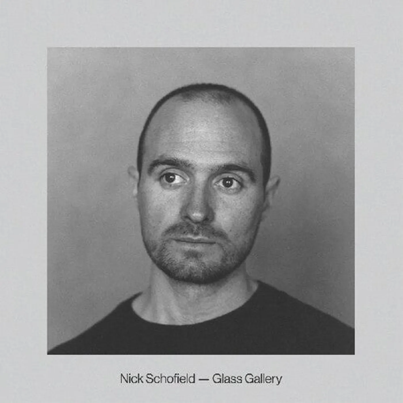 Nick Schofield LP Vinyl - Glass Gallery