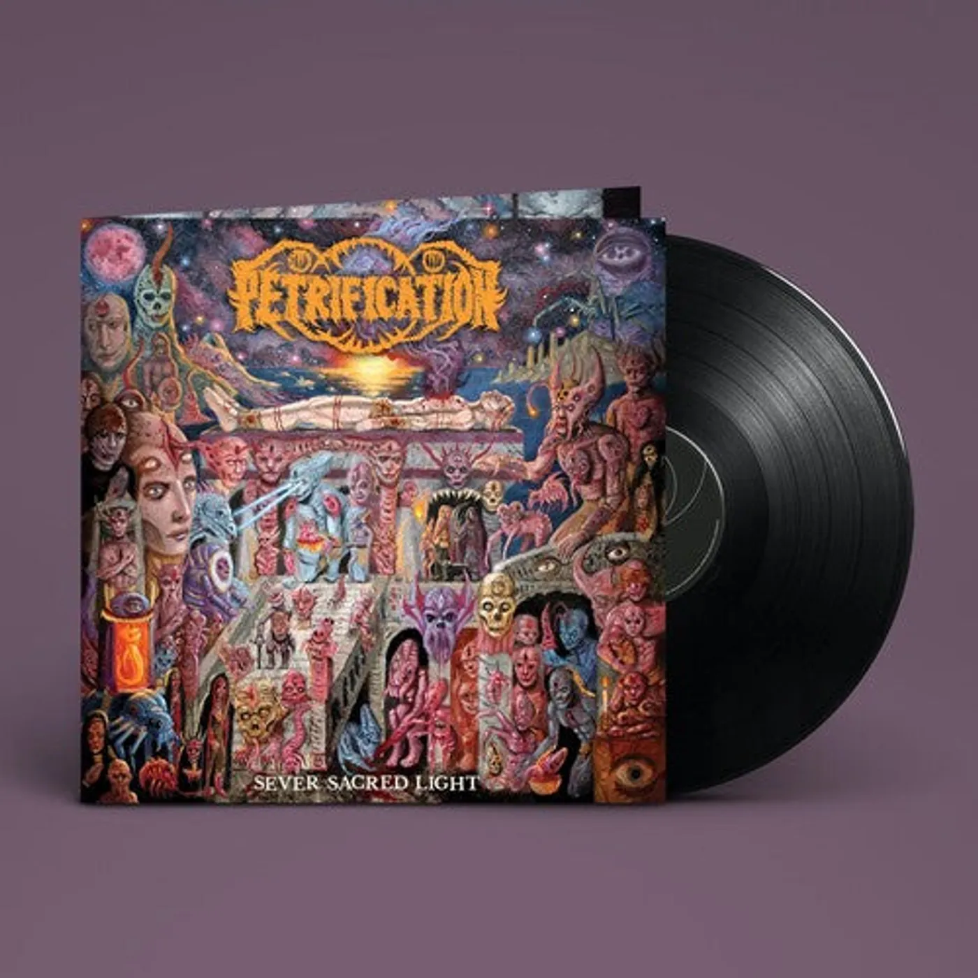 Petrification LP Vinyl - Sever Sacred Light