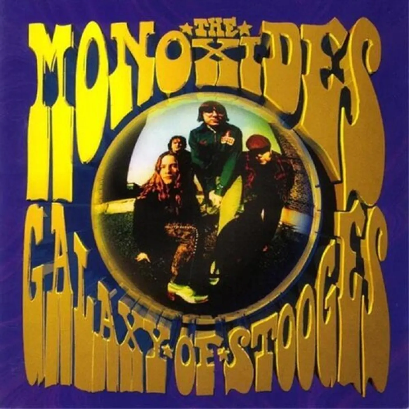 The Monoxides LP Vinyl - Galaxy Of Stooges