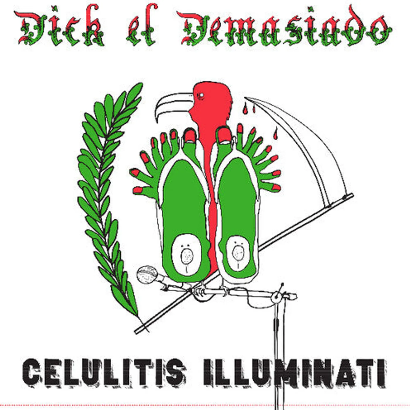 Dick El Demasiado LP Vinyl - Celulitis Illuminati