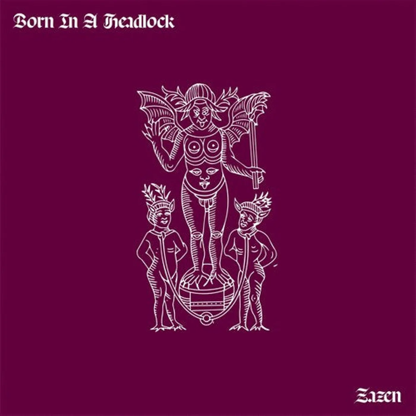 Born In A Headlock LP Vinyl - Zaden