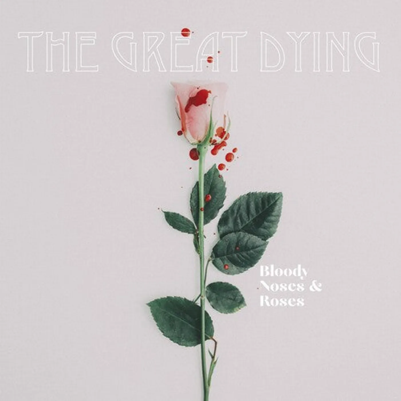The Great Dying LP Vinyl - Bloody Noses & Roses