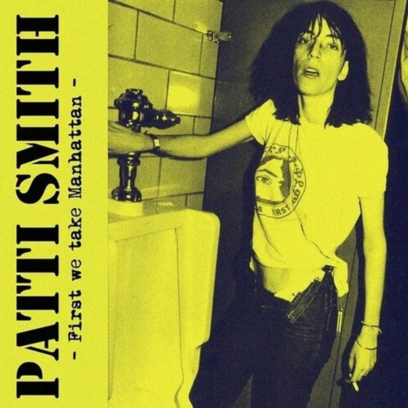 Patti Smith LP Vinyl - First We Take Manhattan