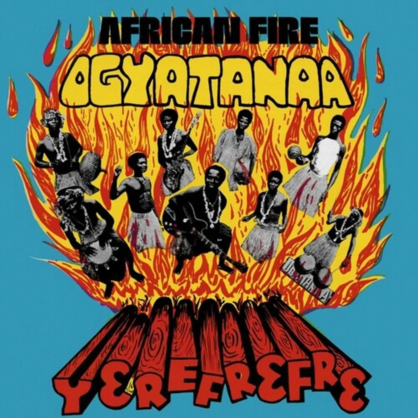 The Ogyatanaa Show Band LP Vinyl - African Fire Yerefrefre