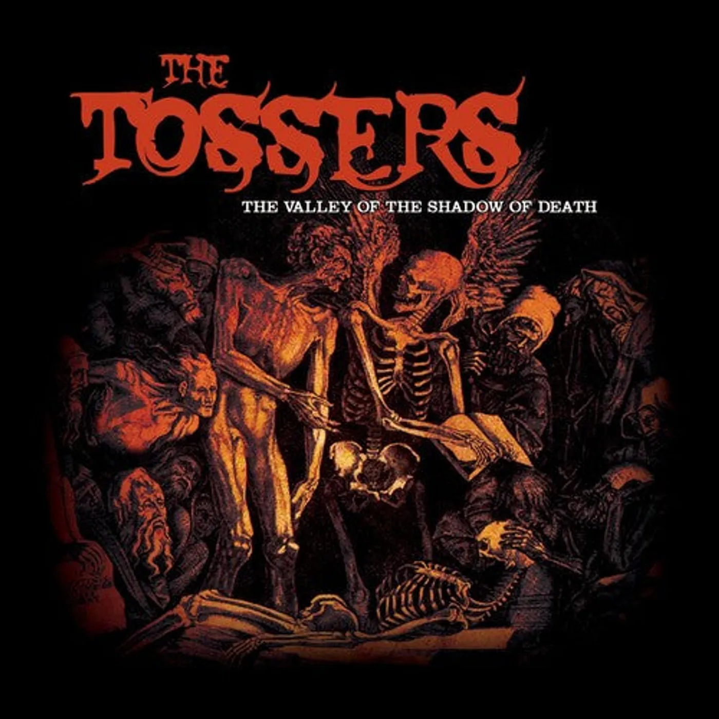 The Tossers LP Vinyl - Valley Of The Shadow Of Death