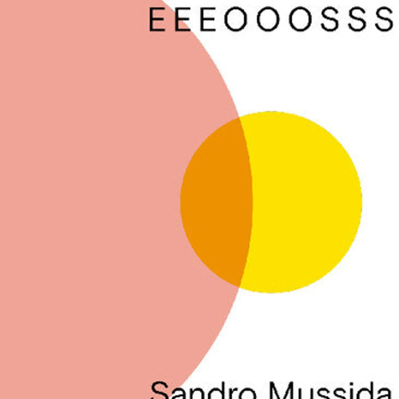 Sandro Mussida LP Vinyl - Eeeooosss