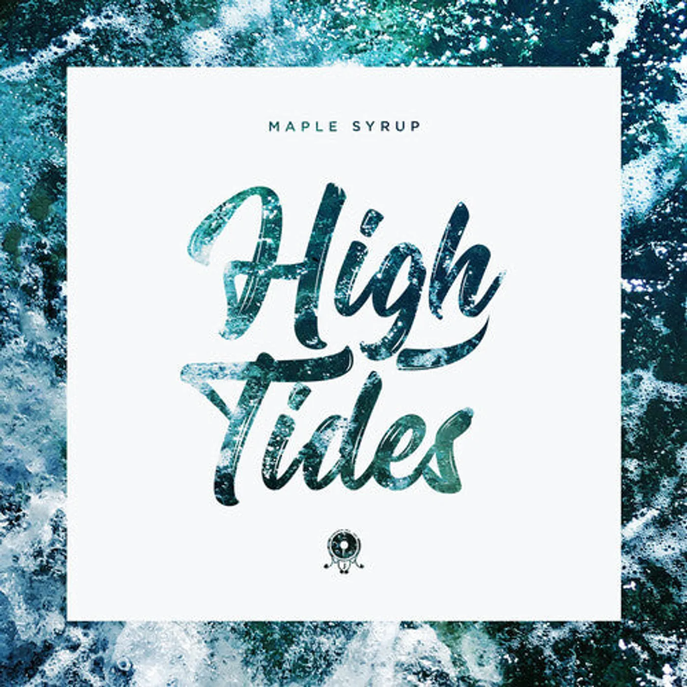 Maple Syrup LP Vinyl - High Tides