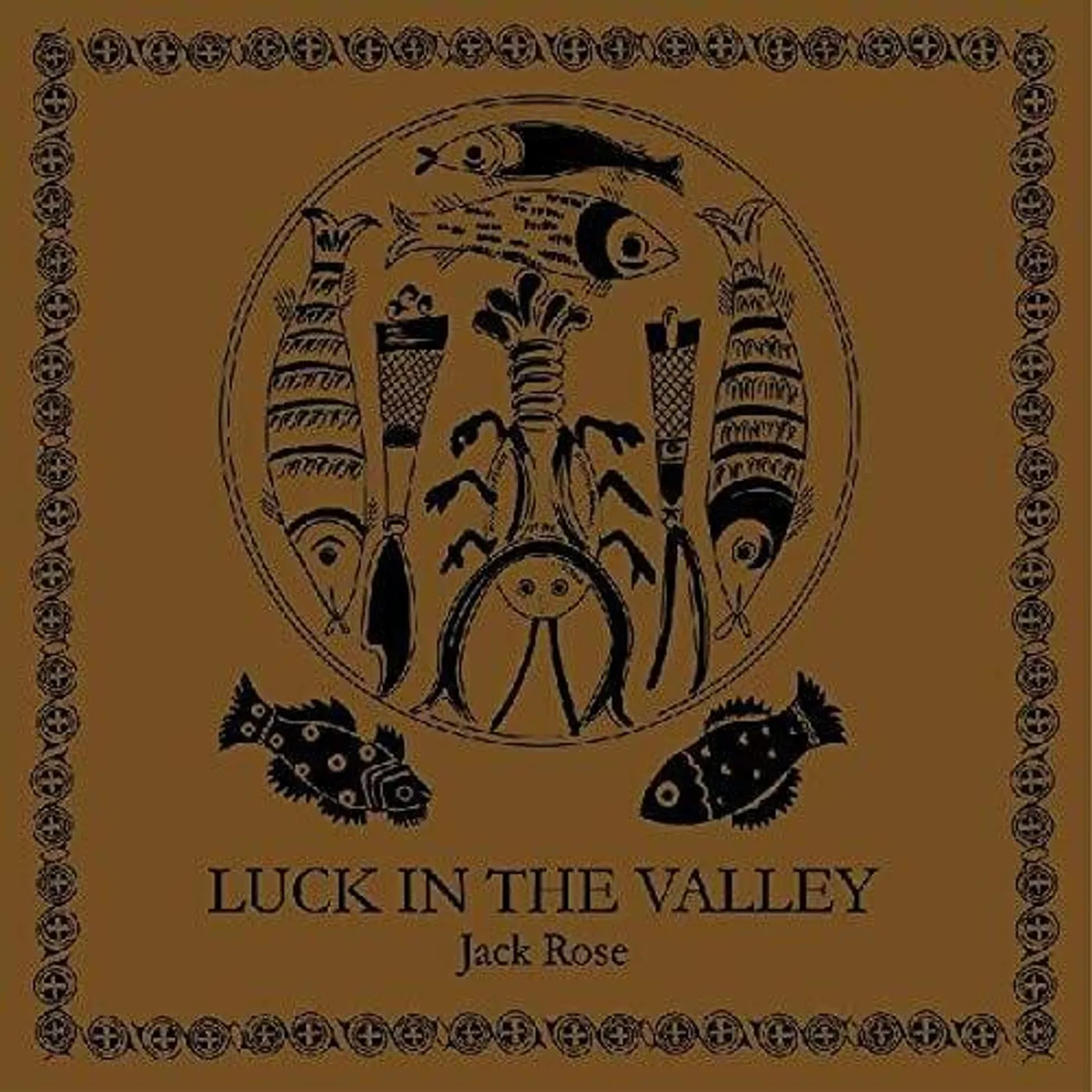 Jack Rose LP Vinyl - Luck In The Valley (Brwn) (Coloured Vinyl)