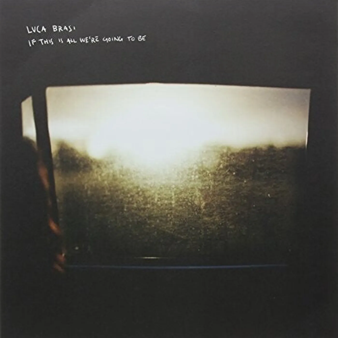 Luca Brasi LP Vinyl - If This Is All We'Re Going To Be (Aus)