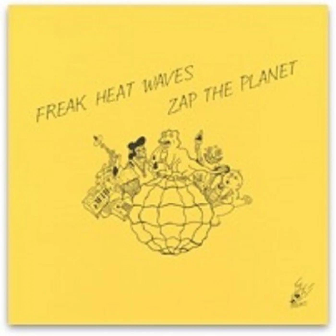 Freak Heat Waves LP Vinyl - Zap The Planet