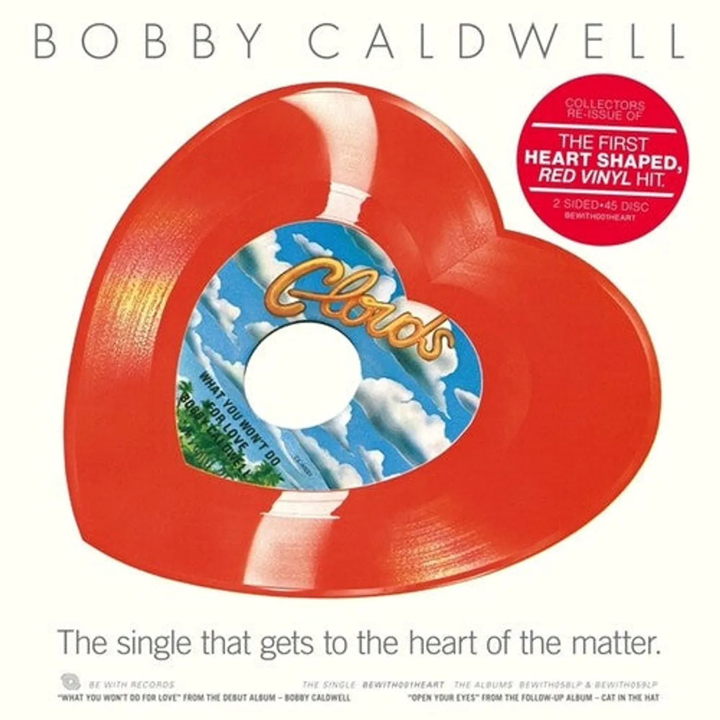 Bobby Caldwell LP Vinyl - What You Won'T Do For Love / Open Your Eyes