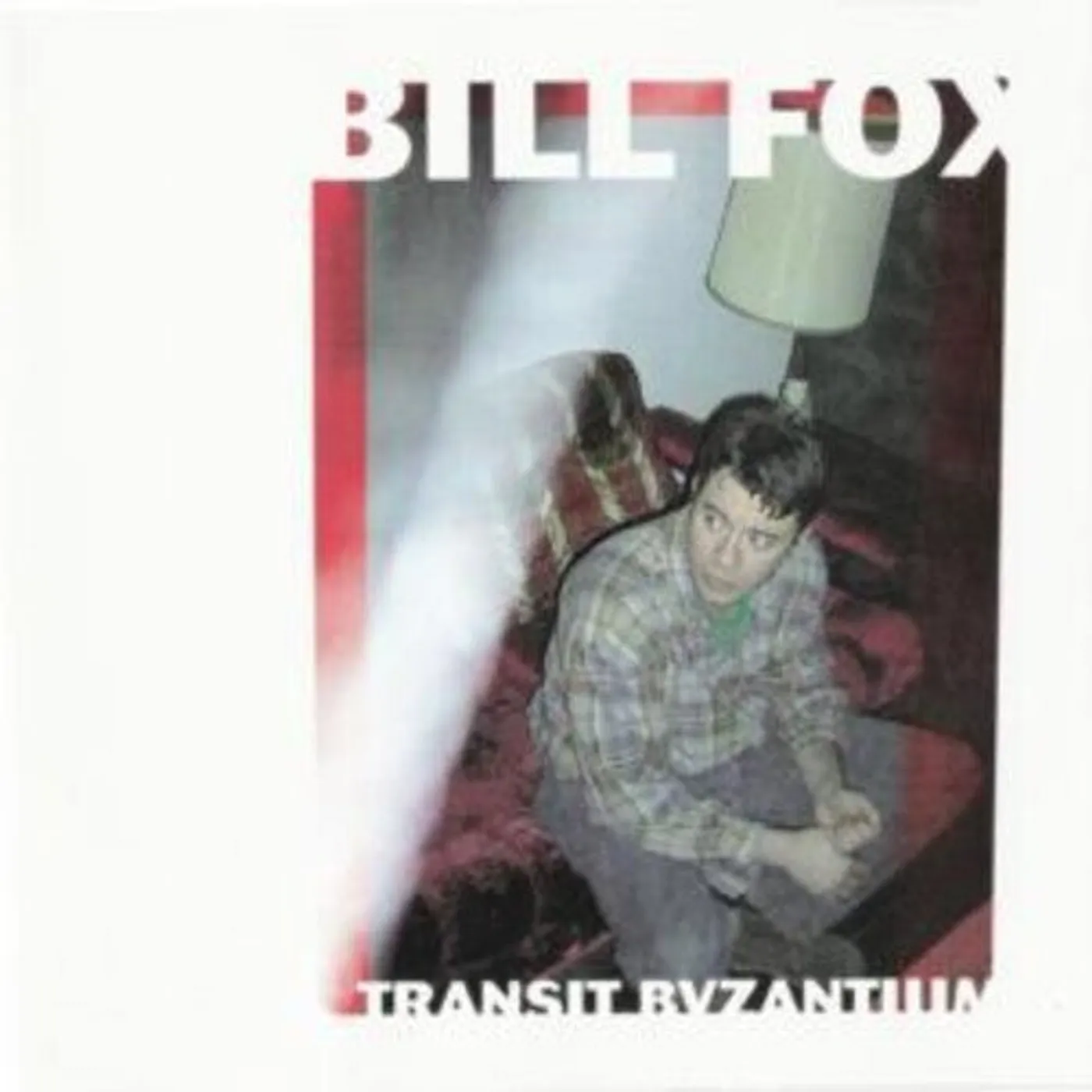 Bill Fox LP Vinyl - Transit Byzantium
