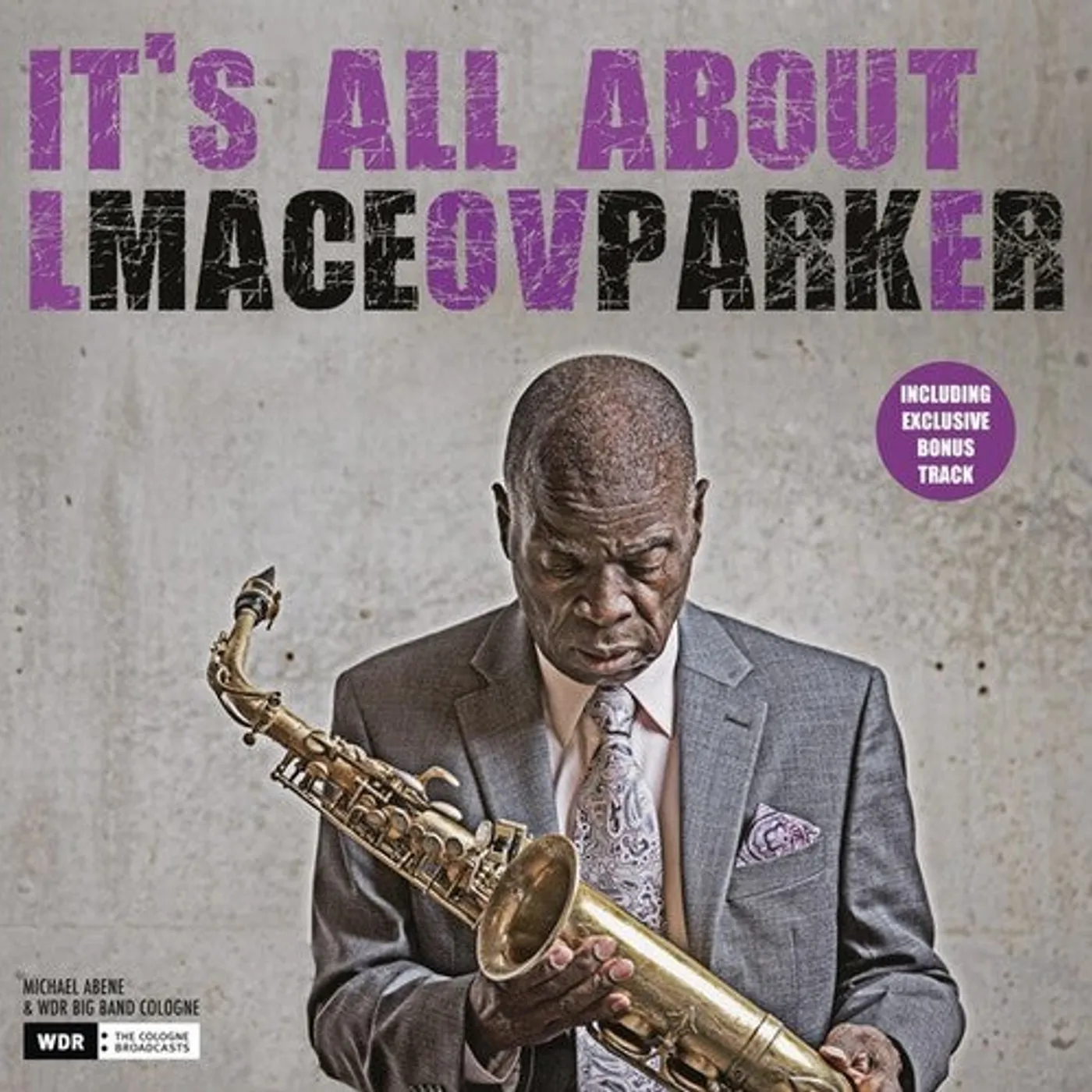 Maceo Parker LP Vinyl - It'S All About Love