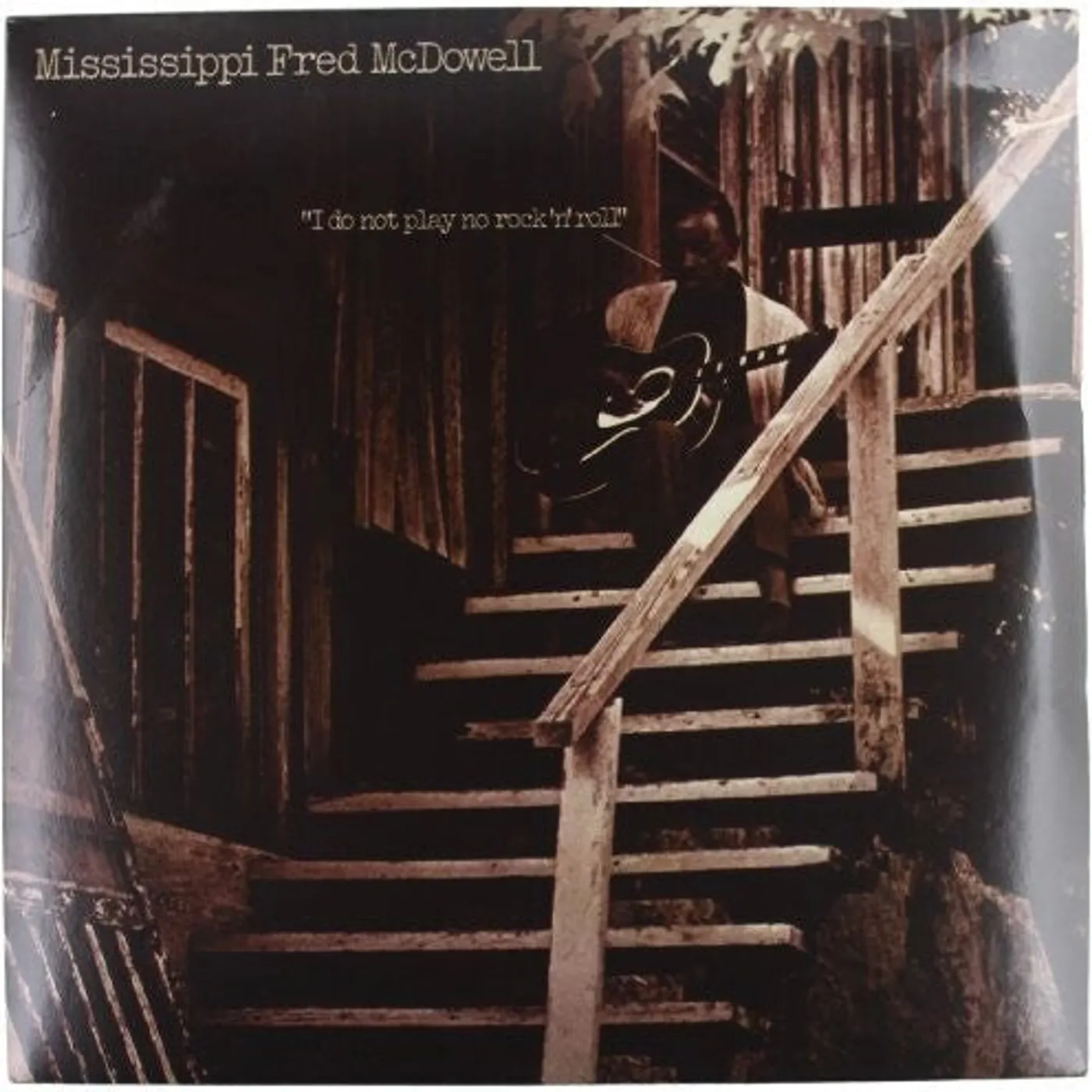 Fred Mcdowell LP Vinyl - I Do Not Play No Rock N Roll (Ogv)