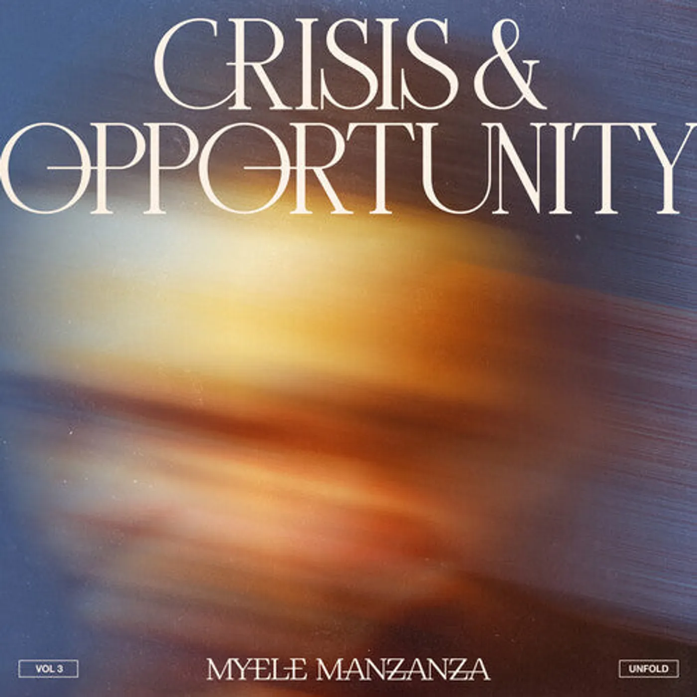 Myele Manzanza LP Vinyl - Crisis & Opportunity 3 - Unfold