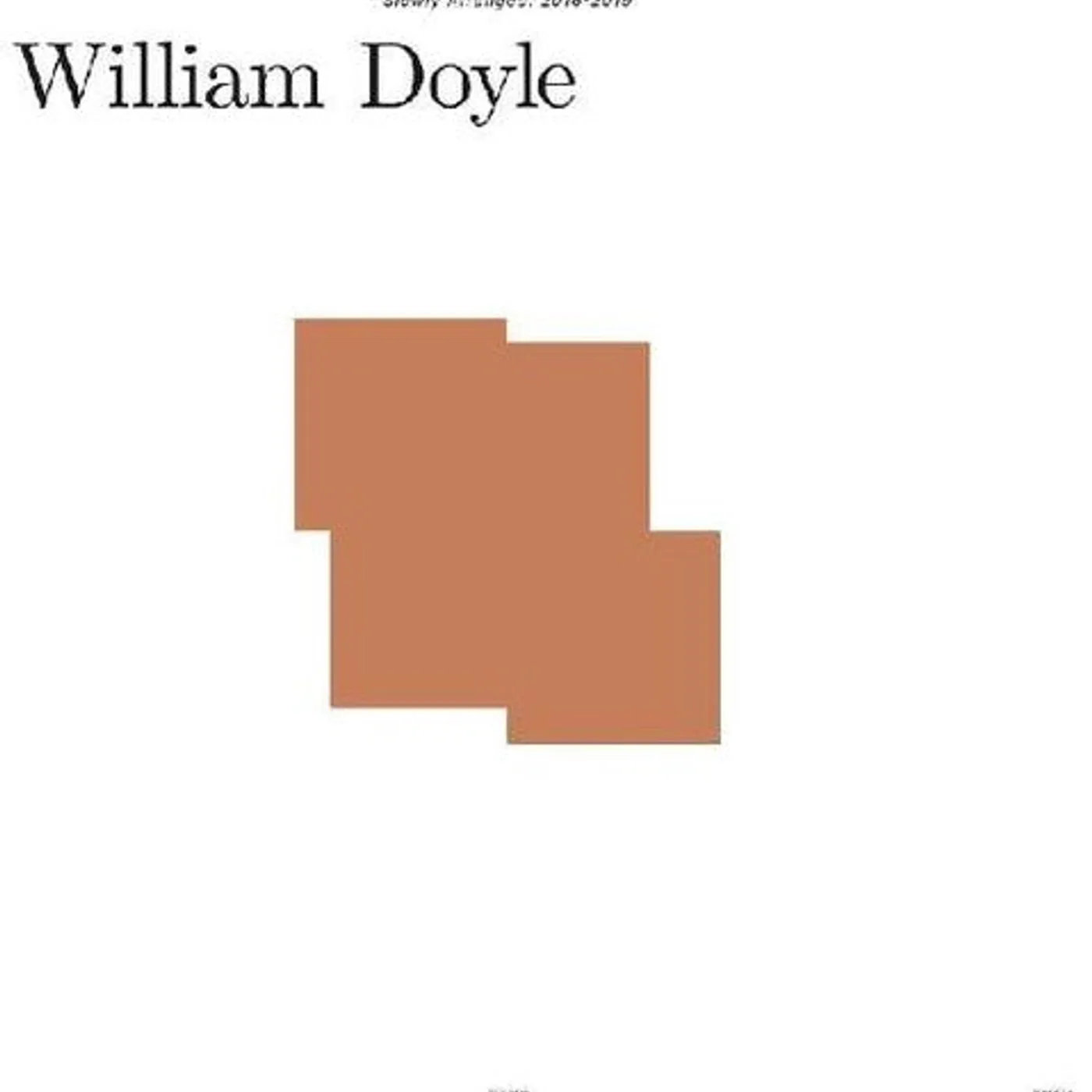 William Doyle LP Vinyl - Slowly Arranged: 2016-2019 (Coloured Vinyl) (Wht)