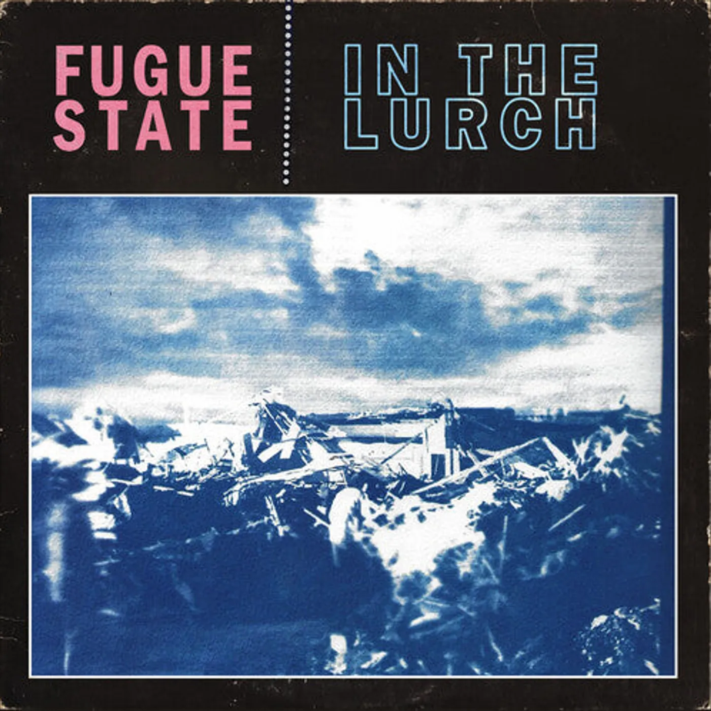 Fugue State LP Vinyl - In The Lurch