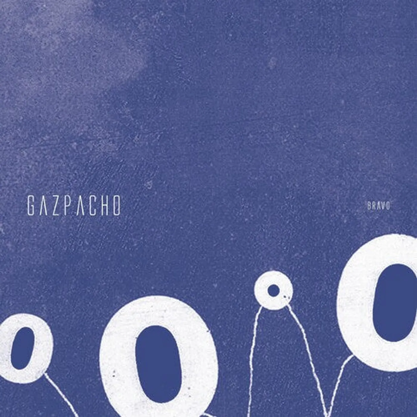 Gazpacho LP Vinyl - Bravo