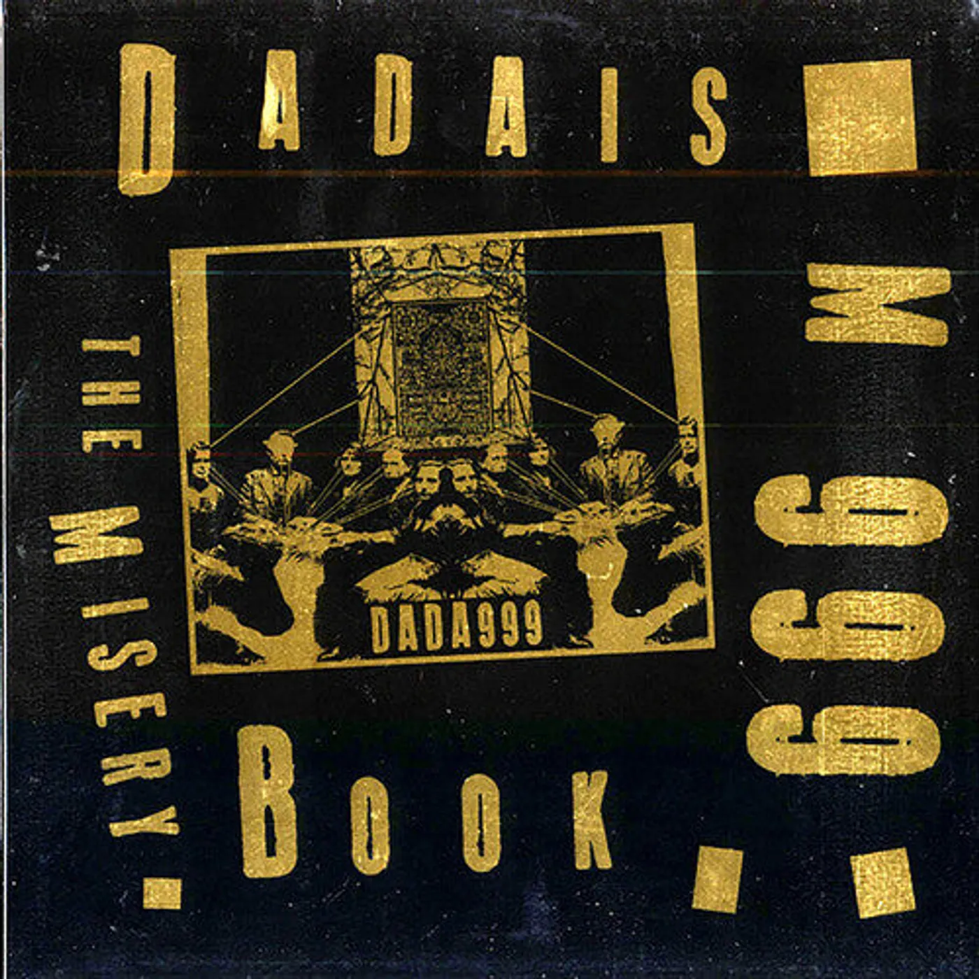 Dadaism 999 LP Vinyl - Misery Book (Gol)