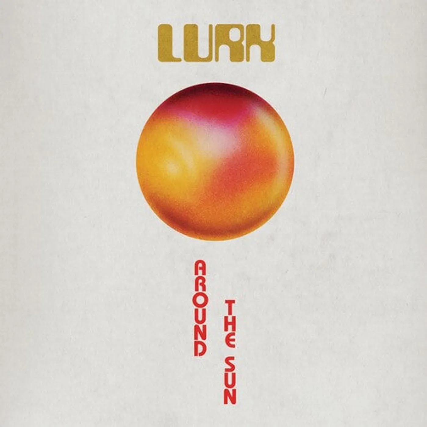 Lurk LP Vinyl - Around The Sun