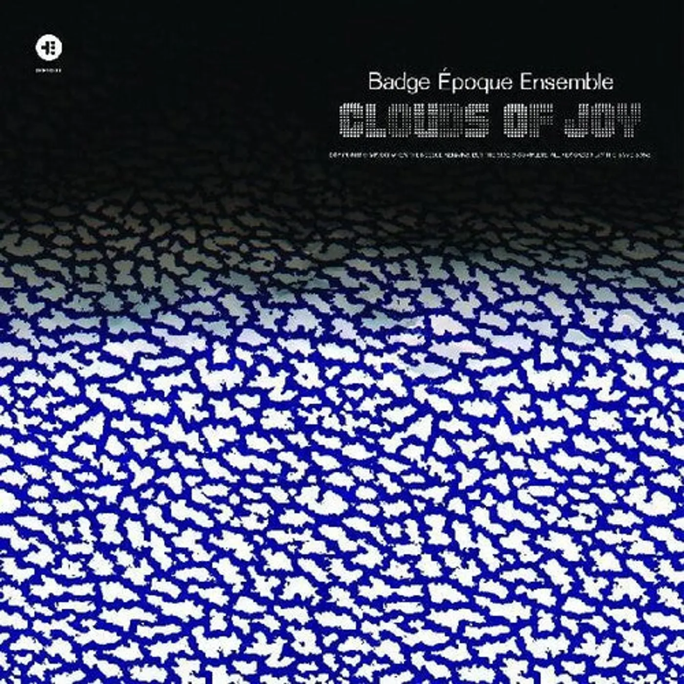 Badge Époque Ensemble LP Vinyl - Clouds Of Joy
