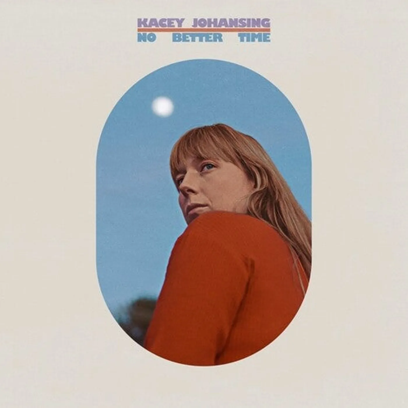 Kacey Johansing LP Vinyl - No Better Time
