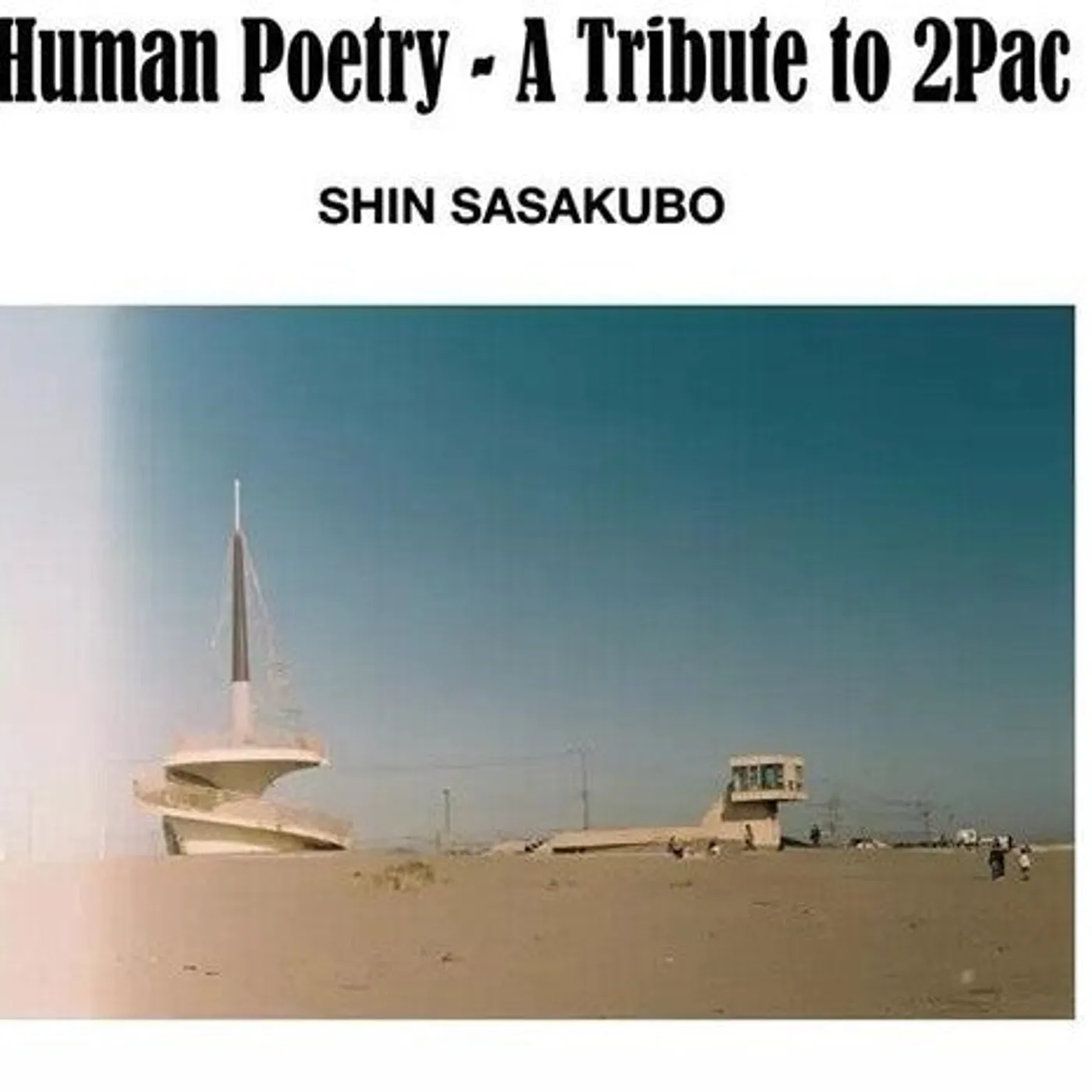 Shin Sasakubo LP Vinyl - Human Poetry: A Tribute To 2Pac