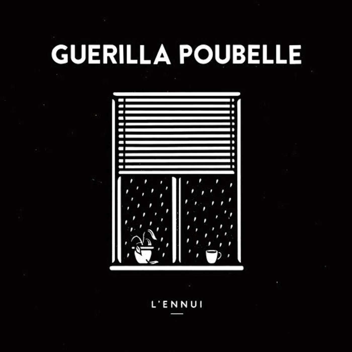 Guerilla Poubelle LP Vinyl - L'Ennui