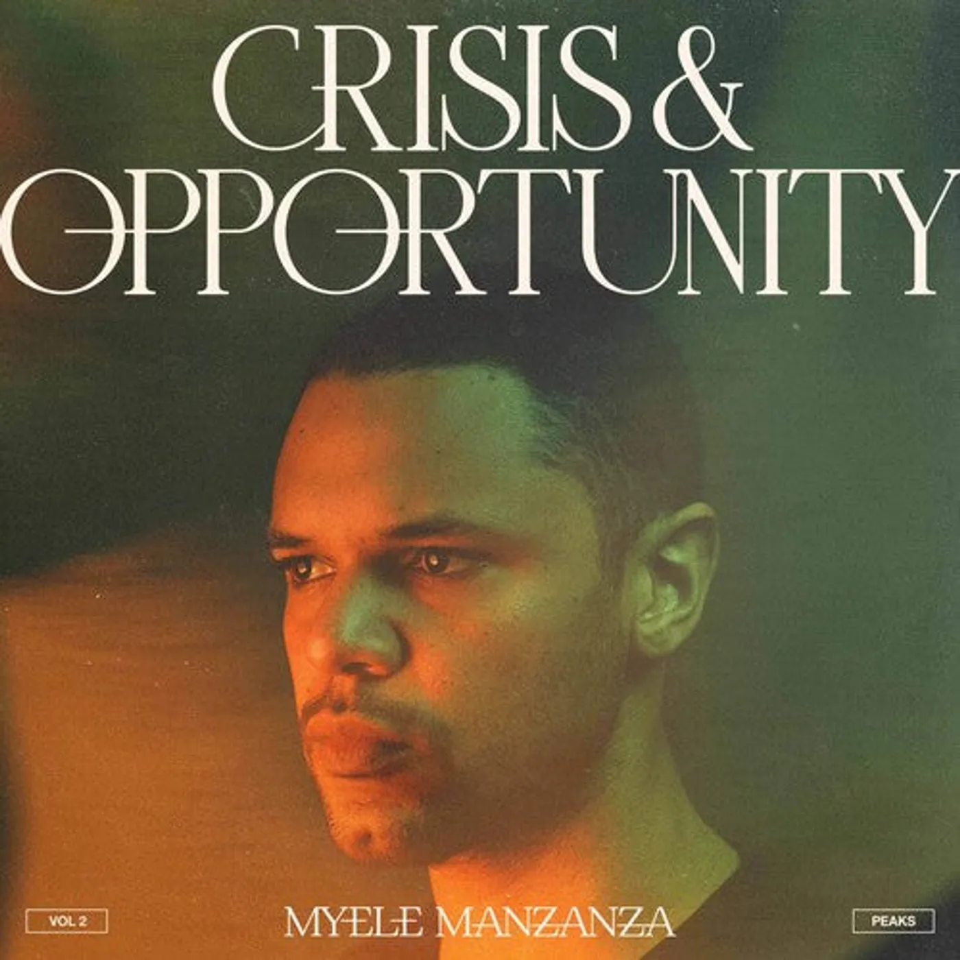Myele Manzanza LP Vinyl - Crisis & Opportunity 2 - Peaks